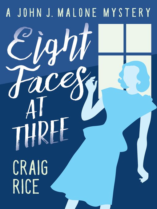 Title details for Eight Faces at Three by Craig Rice - Available